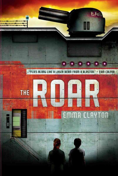 Cover art for The roar / Emma Clayton.
