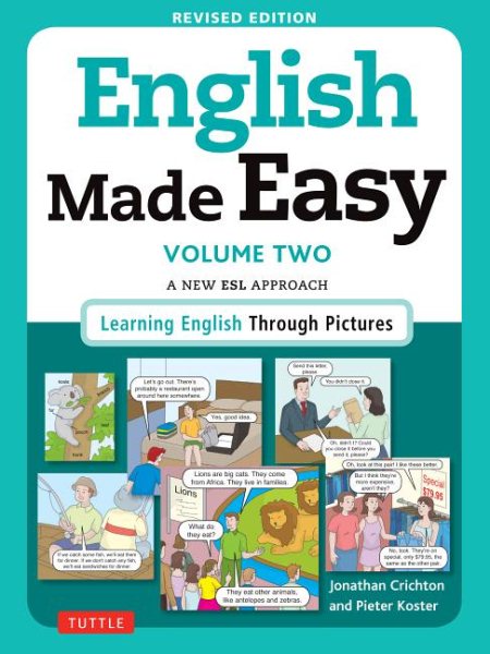 Cover art for English made easy : learning English through pictures : a new ESL approach. Volume two / Jonathan Crichton and Pieter Koster.