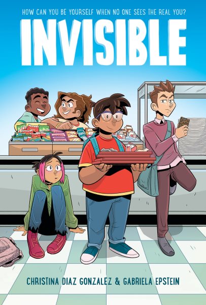 Cover art for Invisible / written by Christina Diaz Gonzalez   illustrated by Gabriela Epstein   with color by Lark Pien.