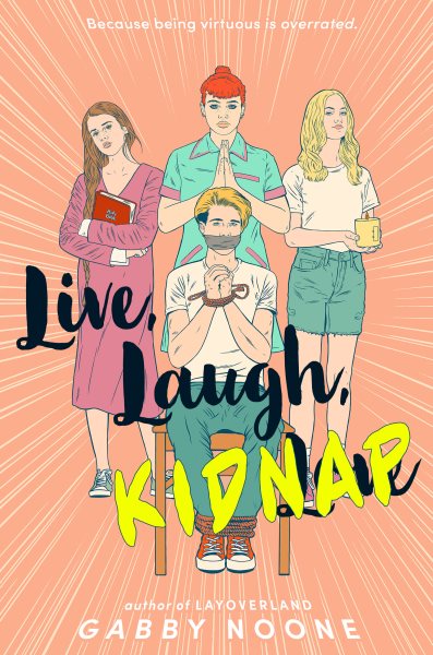 Cover art for Live, laugh, kidnap / Gabby Noone.