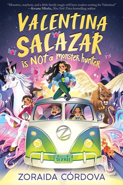 Cover art for Valentina Salazar is not a monster hunter / Zoraida Córdova.