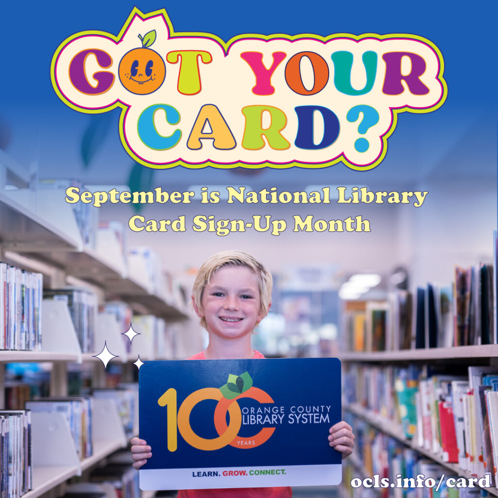 Got Your Card multi colored text graphic, September is National Library Card Sign-up Month text and young boy with blond hair holding oversized library card sign