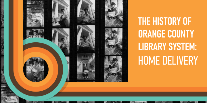 The History of Orange County Library System: Home Delivery