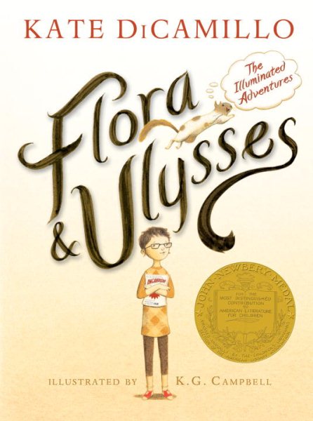 Cover art for Flora & Ulysses : the illuminated adventures / Kate DiCamillo   illustrated by K.G. Campbell.