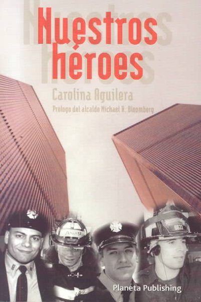 Cover art for Nuestros héroes / Carolina Aguilera.