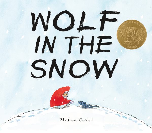 Cover art for Wolf in the snow / Matthew Cordell.