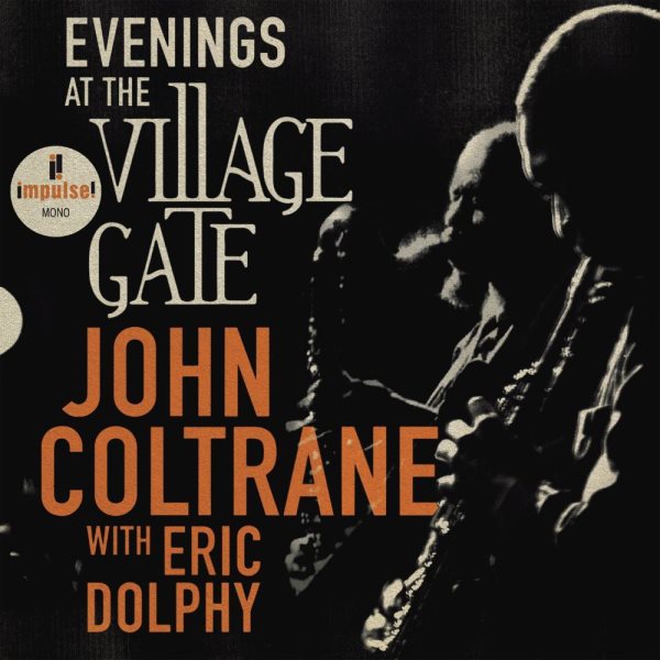 Cover art for Evenings at the Village Gate [CD sound recording] / John Coltrane with Eric Dolphy.