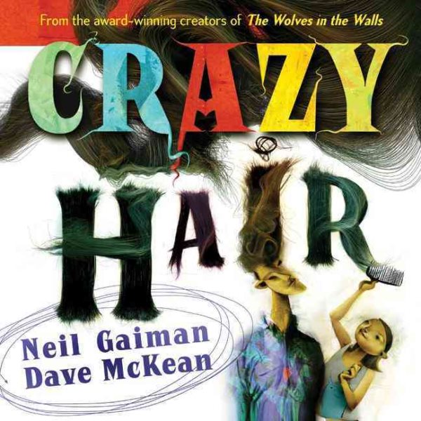 Cover art for Crazy hair / by Neil Gaiman   illustrated by Dave McKean.