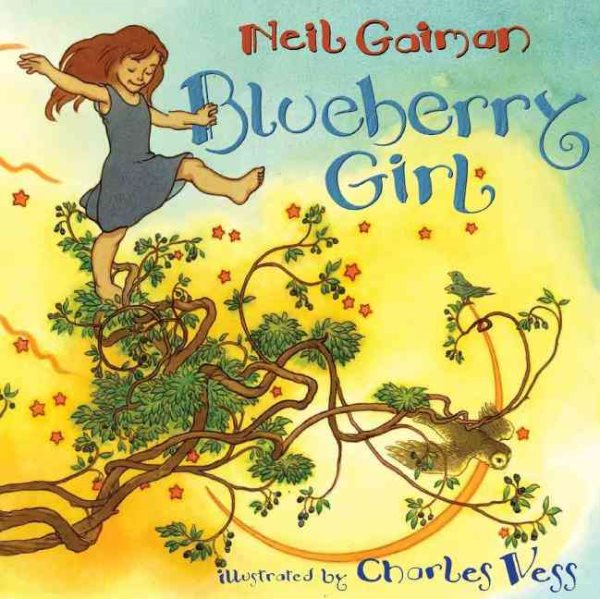 Cover art for Blueberry girl / written by Neil Gaiman   illustrated by Charles Vess.