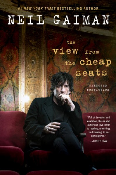 Cover art for The view from the cheap seats : selected nonfiction / Neil Gaiman.