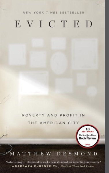 Cover art for Evicted : poverty and profit in the American city / Matthew Desmond.