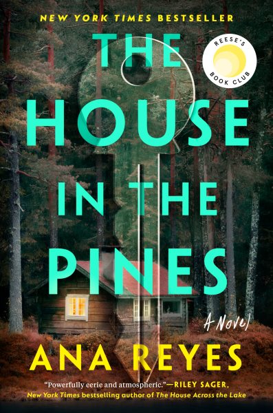 Cover art for The house in the pines : a novel / Ana Reyes.