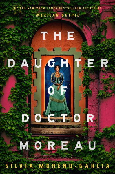 Cover art for The daughter of Doctor Moreau / Silvia Moreno-Garcia.