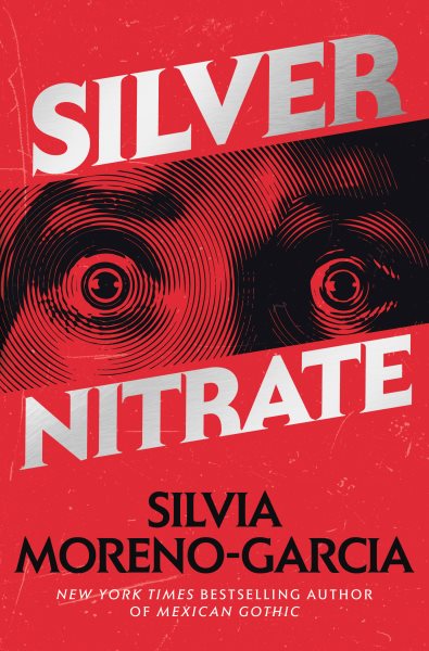 Cover art for Silver nitrate / Silvia Moreno-Garcia.