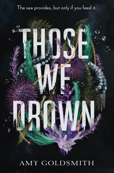 Cover art for Those we drown / Amy Goldsmith.