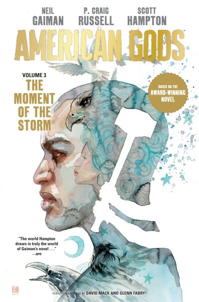 Cover art for American gods. 3 : The moment of the storm / story and words by Neil Gaiman   script and layouts by P. Craig Russell   art by Scott Hampton   colors by Jennifer T. Lange and Scott Hampton   letters by Rick Parker.
