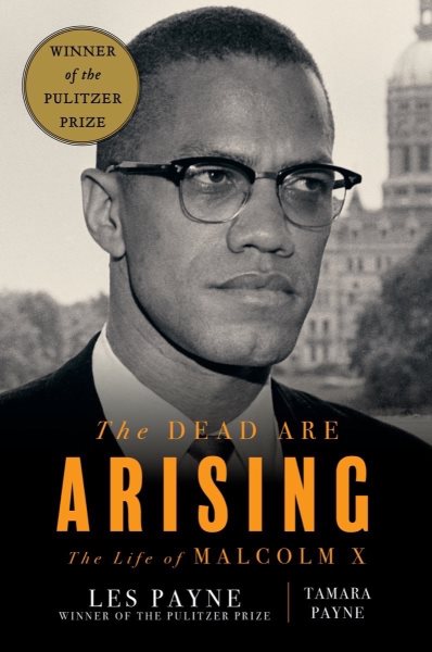 Cover art for The dead are arising : the life of Malcolm X / Les Payne and Tamara Payne.