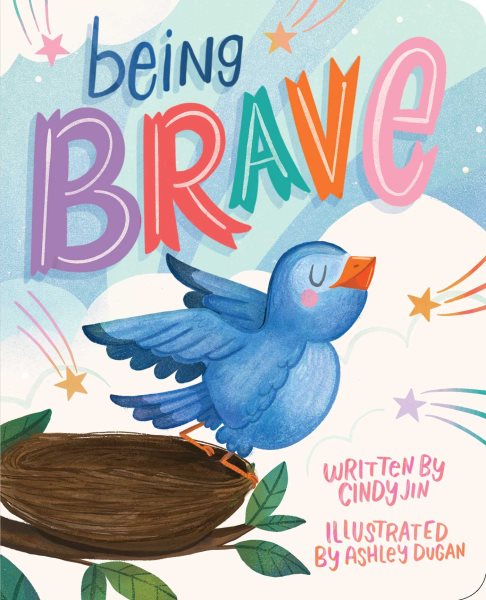 Cover art for Being brave [BOARD BOOK] / written by Cindy Jin   illustrated by Ashley Dugan.