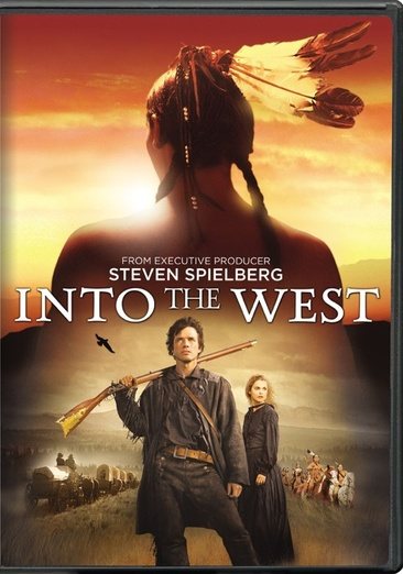 Cover art for Into the West [DVD videorecording] / TNT presents   in association with Dreamworks Television   supervising producer