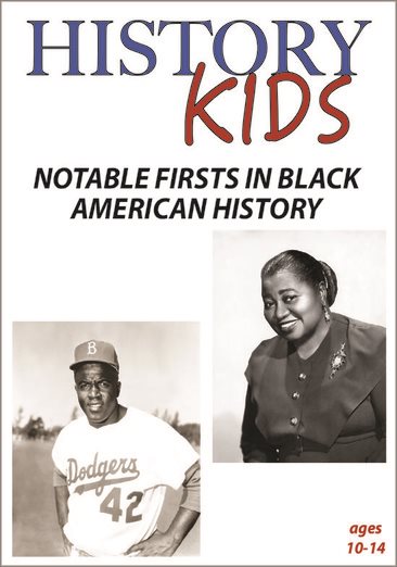 Cover art for History kids. Notable firsts in black American history [DVD videorecording].