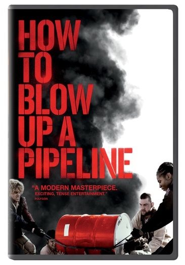 Cover art for How to blow up a pipeline [DVD videorecording] / Neon presents   a Chrono