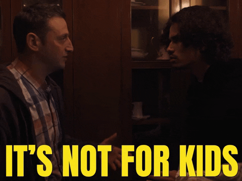 An animated gif of a man saying "It's not for kids"