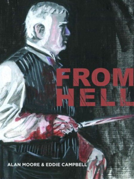 Cover art for From hell : being a melodrama in sixteen parts / Alan Moore