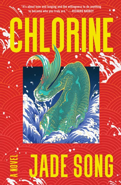 Cover art for Chlorine : a novel / Jade Song.