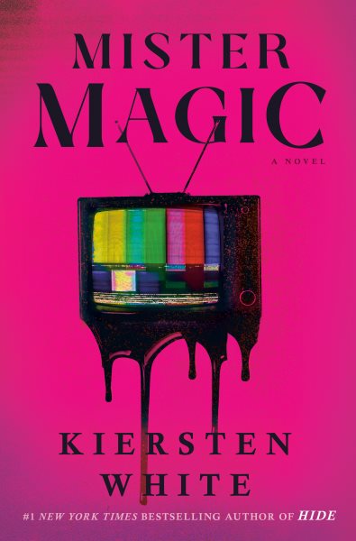 Cover art for Mister Magic : a novel / Kiersten White.
