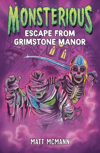 Cover art for Monsterious. Escape from Grimstone Manor / Matt McMann.