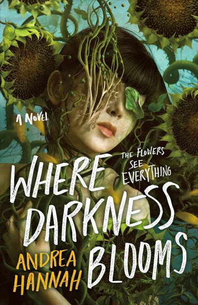 Cover art for Where darkness blooms / Andrea Hannah.