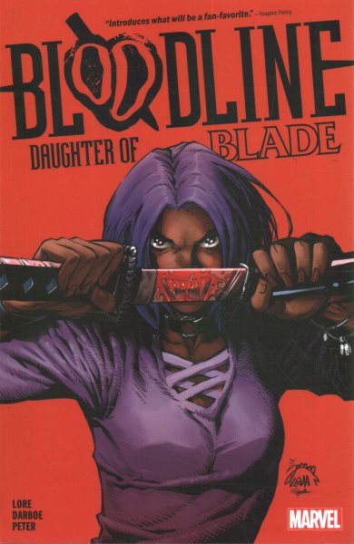 Cover art for Bloodline : daughter of Blade / Danny Lore writer   Karen S. Darboe artist   [and 8 others].