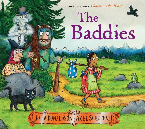 Cover art for The baddies / by Julia Donaldson   and illustrated by Axel Scheffler.