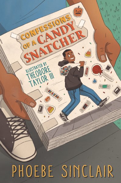 Cover art for Confessions of a candy snatcher / Phoebe Sinclair   illustrated by Theodore Taylor III.