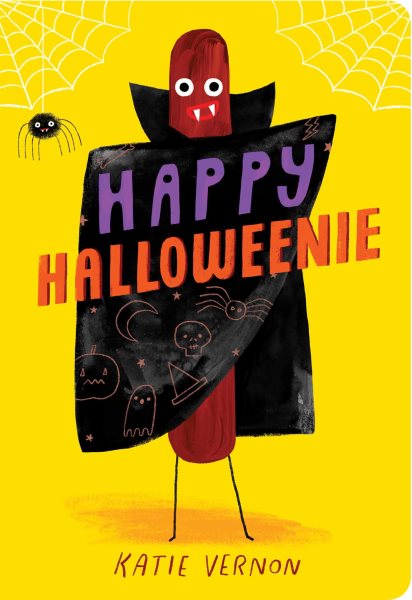 Cover art for Happy Halloweenie [BOARD BOOK] / Katie Vernon.