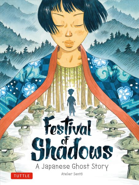 Cover art for Festival of shadows : a Japanese ghost story / Atelier Sentō [Cécile Brun & Olivier Pichard]   [translated from the French by Periplus Editions (HK) Ltd.]