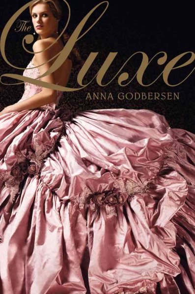 Cover art for The luxe / Anna Godbersen.