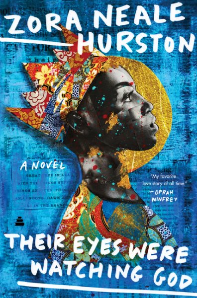 Cover art for Their eyes were watching God / Zora Neale Hurston   with a foreword by Edwidge Danticat.
