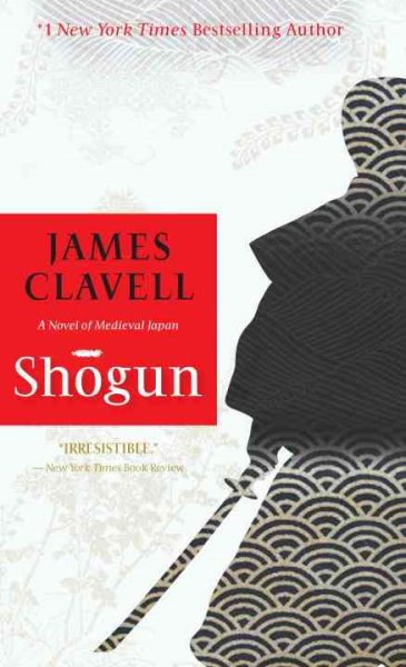 Cover art for Shōgun : a novel of Japan / by James Clavell.
