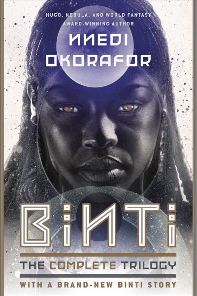 Cover art for Binti : the complete trilogy / Nnedi Okorafor.