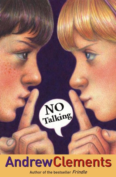 Cover art for No talking / Andrew Clements   illustrations by Mark Elliott.
