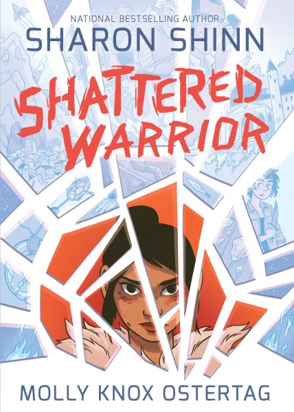 Cover art for Shattered warrior / Sharron Shinn & Molly Knox Ostertag.