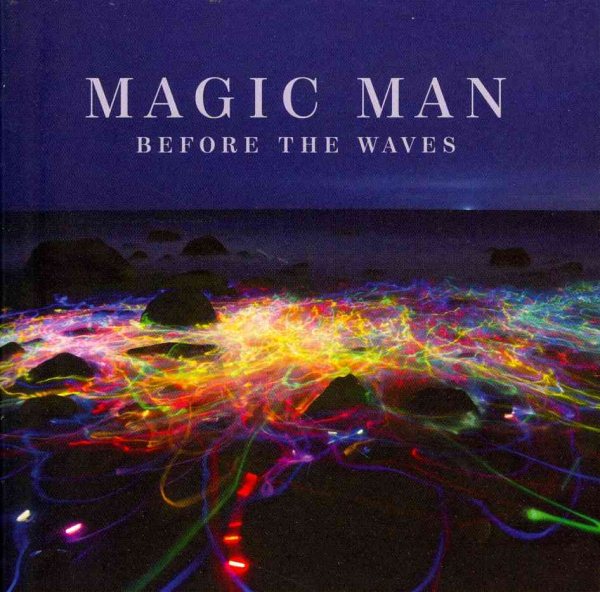Cover art for Before the waves [CD sound recording] / Magic Man.