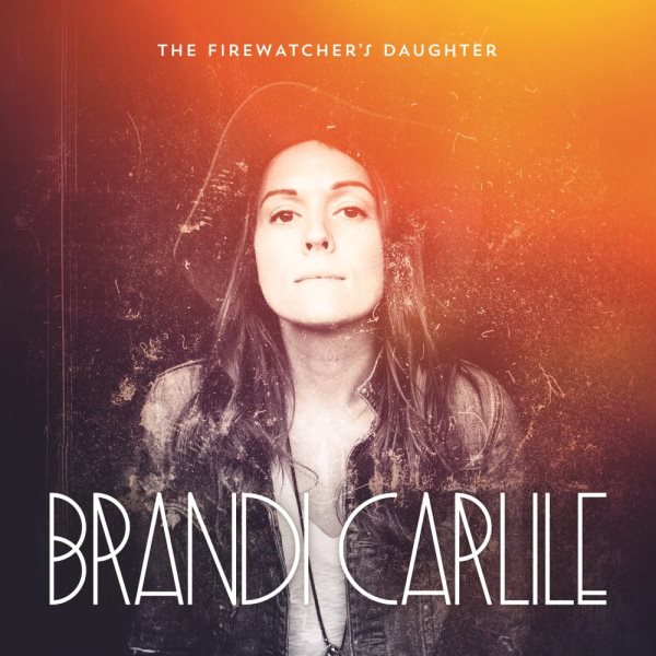 Cover art for The firewatcher's daughter [CD sound recording] / Brandi Carlile.