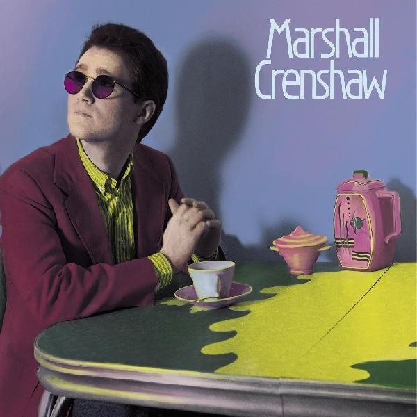 Cover art for Marshall Crenshaw / Marshall Crenshaw.