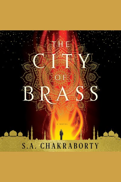Cover art for The city of brass [electronic resource] / S. A. Chakraborty.