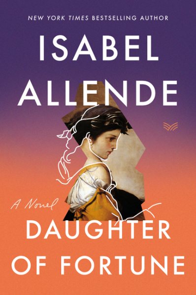 Cover art for Daughter of fortune / Isabel Allende.