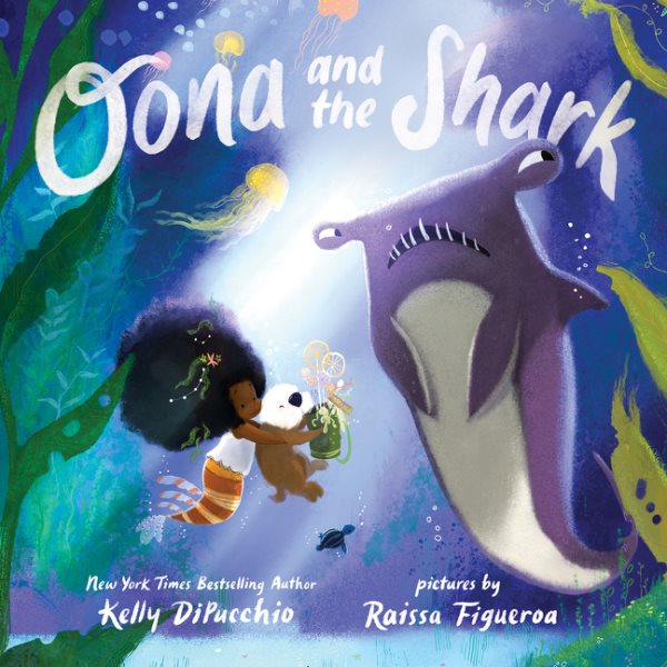 Cover art for Oona and the shark / words by Kelly DiPucchio   pictures by Raissa Figueroa.