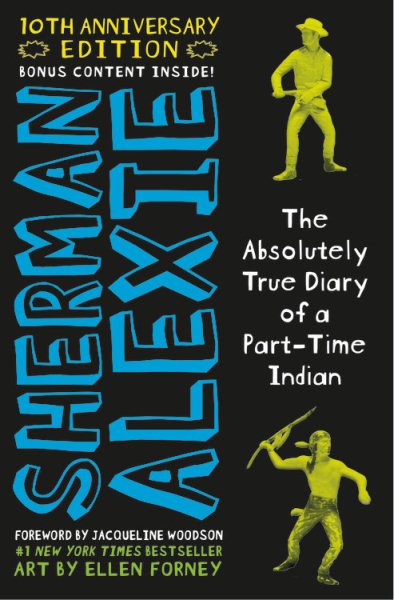 Cover art for The absolutely true diary of a part-time Indian / by Sherman Alexie   art by Ellen Forney.