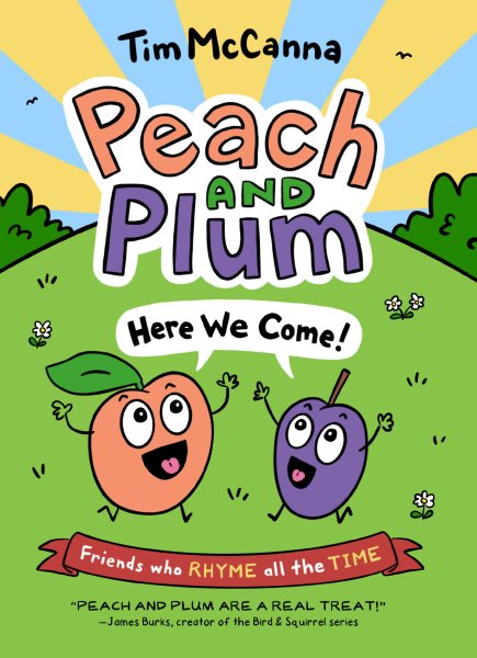 Cover art for Peach and Plum here we come / Tim McCanna.